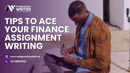 Tips to Ace Your Finance Assignment Writing